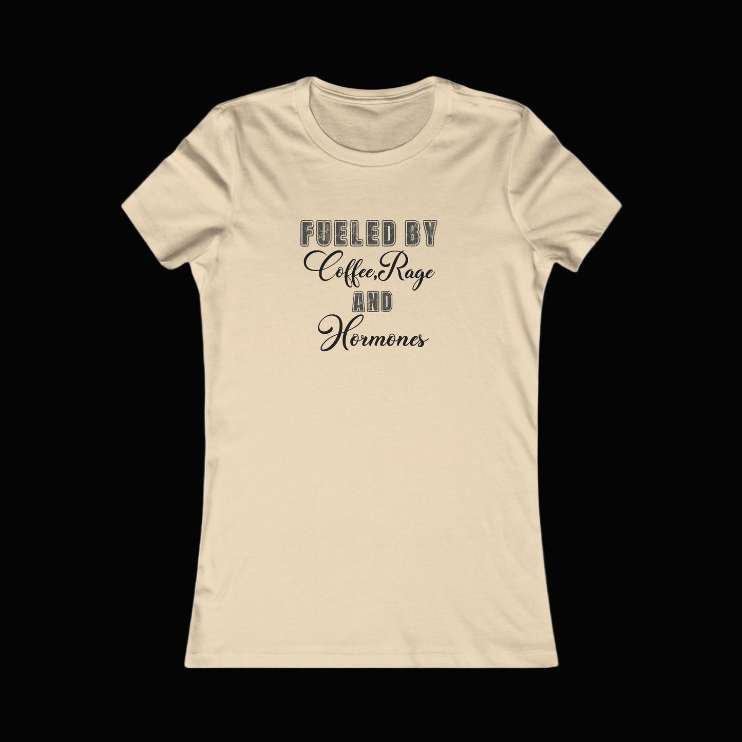 Women's Tee - Funny Coffee Rage and Hormones